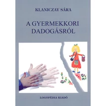 A gyermekkori dadogásról