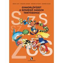 Gyakorlófüzet a sziszegő hangok tanításához