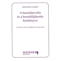 A beszédnevelés és a beszédfejlesztés kézikönyve 