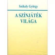 A szinjáték világa