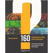 160 tudományos válasz őrült kérdésekre