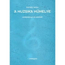 A muzsika műhelye 1. 