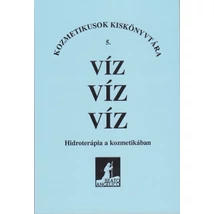 Víz víz víz - Hidroterápia a kozmetikában