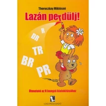 Lazán perdülj!