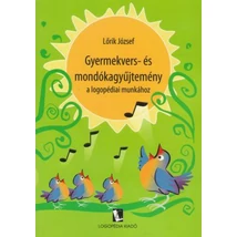 Gyermekvers- és mondókagyűjtemény a logopédiai munkához