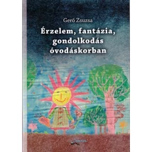 Érzelem, fantázia, gondolkodás óvodáskorban