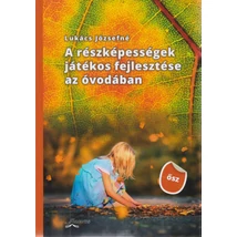 A részképességek játékos fejlesztése az óvodában (ŐSZ)