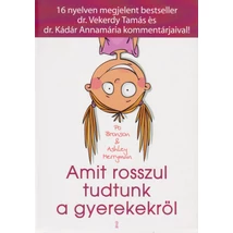 Amit rosszul tudtunk a gyerekekről