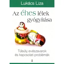 Az éhes lélek gyógyítása