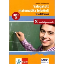 Válogatott matematika felvételi feladatsorok  - 8. osztályosoknak