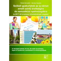 Szóbeli gyakorlatok az új német emelt szintű érettségire és nemzetközi nyelvvizsgákra