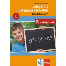 Válogatott matematika felvételi feladatsorok 2. – 8. osztályosoknak