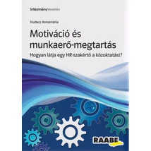 Motiváció és munkaerő-megtartás