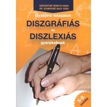 Gyakorló feladatok diszgráfiás és diszlexiás gyerekeknek 5-6. osztály