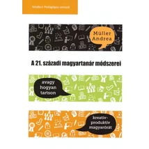 A 21. századi magyartanár módszerei