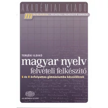 Magyar nyelv - felvételi felkészítő a 6 és 8 évfolyamos középiskolába készülőknek