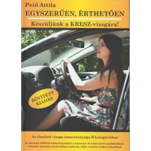 Egyszerűen, érthetően -  Készüljünk a KRESZ vizsgára!