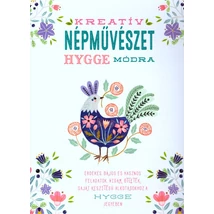 Kreatív népművészet hygge módra