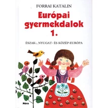 Európai gyermekdalok 1.