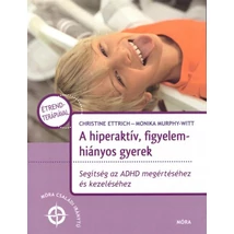 A hiperaktív, figyelemhiányos gyerek