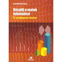Készülj a matek felvételire! 8. osztályosok részére