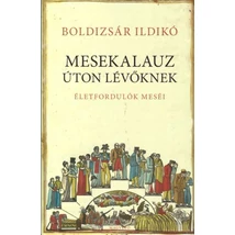 Mesekalauz úton lévőknek