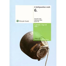 A befejezetlen múlt 6. (MK-6615103)