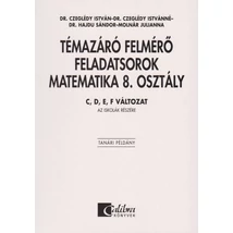 Témazáró felmérő feladatsorok Matematika 8. osztály  C, D, E, F változat (CA-0827U)