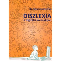 Diszlexia a digitális korszakban (MK-4612-2)