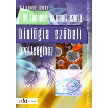 99 témakör az emelt szintű szóbeli érettségihez biológiából  (MK-1063)