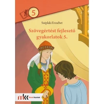 Szövegértést fejlesztő gyakorlatok 5. (MK-2471)