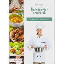 Ételkészítési ismeretek - Az alapoktól a mesterszintig (MK-5813)