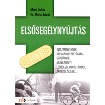 Elsősegélynyújtás intézményeknek, gépjárművezetőknek, szülőknek, munkahelyi elsősegélynyújtóknak, sportolóknak... (MK-6905)