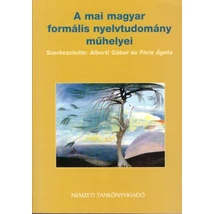A mai magyar formális nyelvtudomány műhelyei (NT-41287)