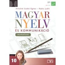 Magyar nyelv és kommunikáció 10. munkafüzet (NT-17237/M)