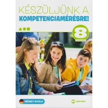 Készüljünk a kompetenciamérésre!  Német 8. (MX-1207)