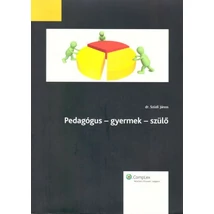 Pedagógus - gyermek - szülő 