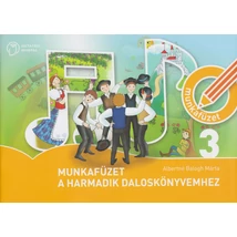 Munkafüzet a Harmadik daloskönyvemhez  (AP-032006)