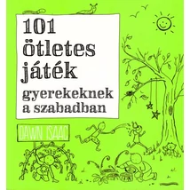 101 ötletes játék gyerekeknek szabadban