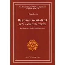 Helyesírási munkafüzet az 5. évfolyam részére