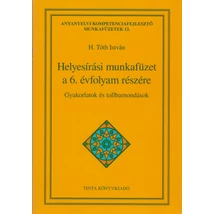 Helyesírási munkafüzet a 6. évfolyam részére