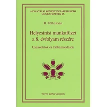 Helyesírási munkafüzet a 8. évfolyam részére