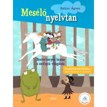 Mesélő nyelvtan - Boszorkányos hajsza a szófajok világában