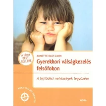 Gyerekkori válságkezelés felsőfokon