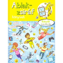 Ablak-zsiráf könyvek - Kütyük és az online világ