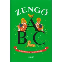 Zengő ABC - Móra Ferenc verses ábécéje