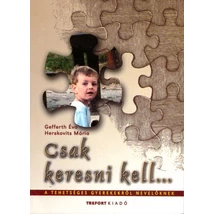 Csak keresni kell...