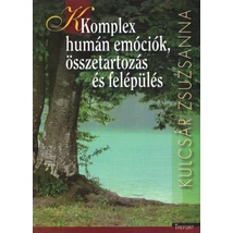 Komplex humán emóciók, összetartozás és felépülés