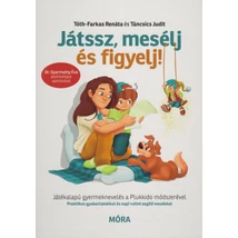 Játssz, mesélj és figyelj!