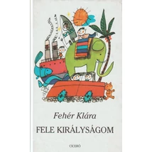 Fele királyságom
